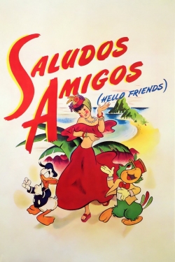 watch free Saludos Amigos