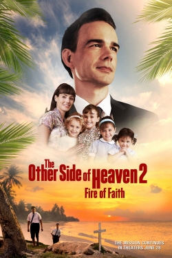 watch free The Other Side of Heaven 2: Fire of Faith