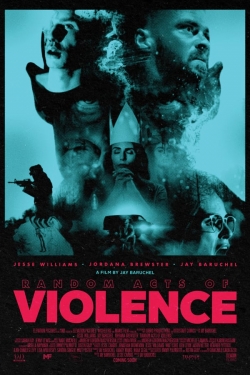 watch free Random Acts of Violence
