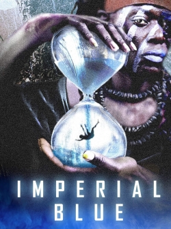 watch free Imperial Blue