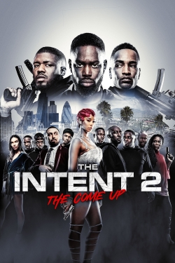 watch free The Intent 2: The Come Up