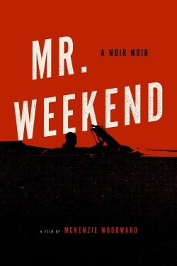 watch free Mr. Weekend