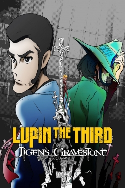 watch free Lupin the Third: Daisuke Jigen's Gravestone