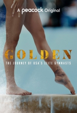 watch free Golden: The Journey of USA's Elite Gymnasts