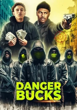 watch free Danger Bucks the movie