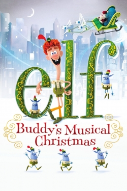watch free Elf: Buddy's Musical Christmas