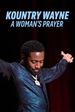 watch free Kountry Wayne: A Woman's Prayer