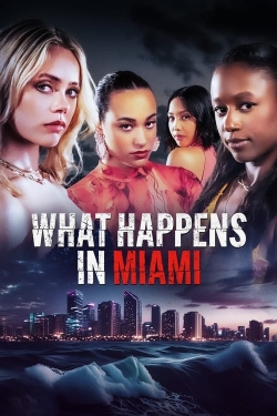 watch free What Happens in Miami