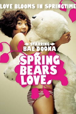 watch free Spring Bears Love
