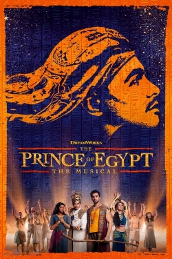 watch free The Prince of Egypt: The Musical