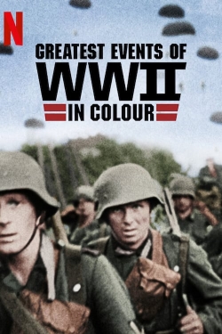 watch free Greatest Events of World War II in Colour