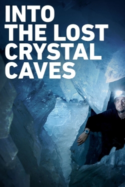 watch free Into the Lost Crystal Caves