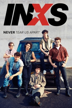 watch free INXS : Never Tear Us Apart