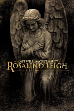 watch free The Last Will and Testament of Rosalind Leigh