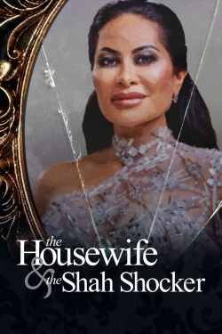 watch free The Housewife & the Shah Shocker
