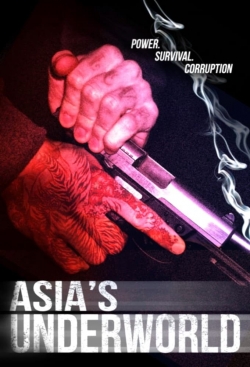 watch free Asia's Underworld