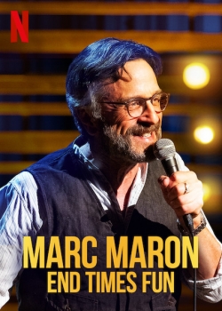 watch free Marc Maron: End Times Fun