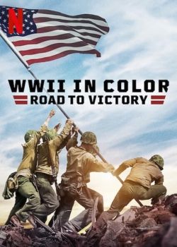 watch free WWII in Color: Road to Victory