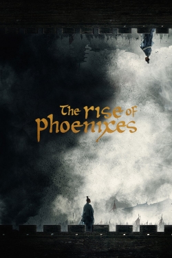 watch free The Rise of Phoenixes