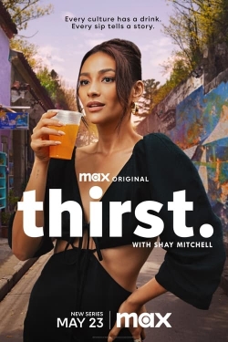 watch free Thirst with Shay Mitchell