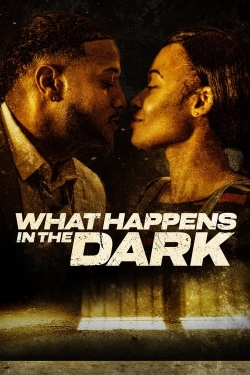 watch free What Happens in the Dark