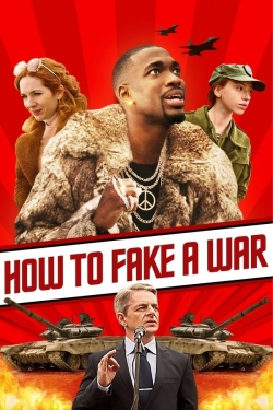 watch free How to Fake a War