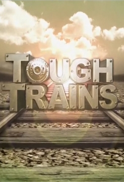 watch free Tough Trains