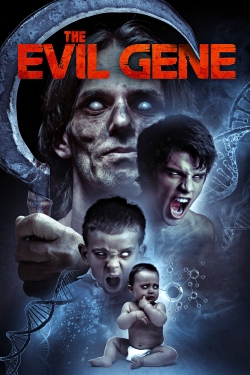 watch free The Evil Gene