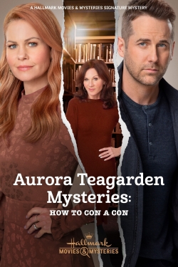 watch free Aurora Teagarden Mysteries: How to Con A Con