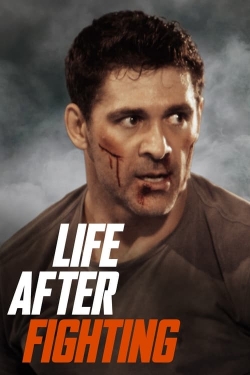 watch free Life After Fighting