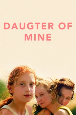 watch free Daughter of Mine