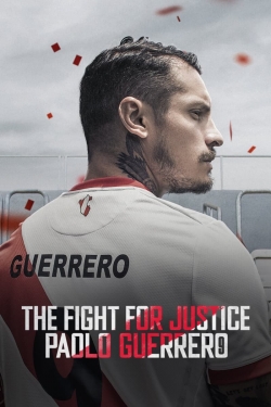 watch free The Fight for Justice: Paolo Guerrero