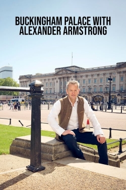 watch free Buckingham Palace with Alexander Armstrong