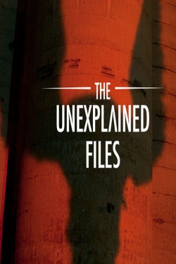 watch free The Unexplained Files