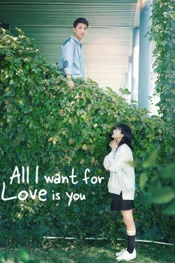 watch free All I Want for Love is You