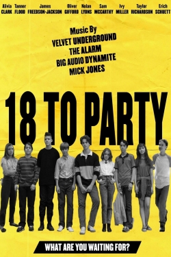 watch free 18 to Party