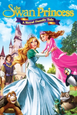 watch free The Swan Princess: A Royal Family Tale