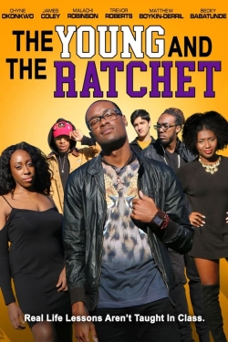 watch free The Young and the Ratchet
