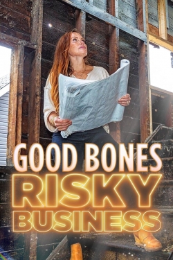 watch free Good Bones: Risky Business