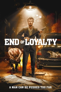 watch free End of Loyalty