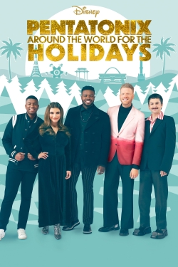 watch free Pentatonix: Around the World for the Holidays