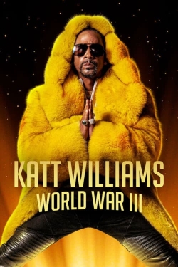 watch free Katt Williams: World War III