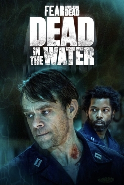 watch free Fear the Walking Dead: Dead in the Water