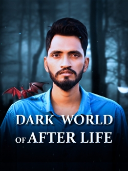 watch free Dark World of After Life