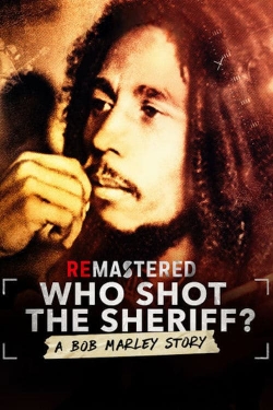 watch free ReMastered: Who Shot the Sheriff