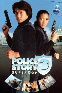 watch free Police Story 3: Super Cop
