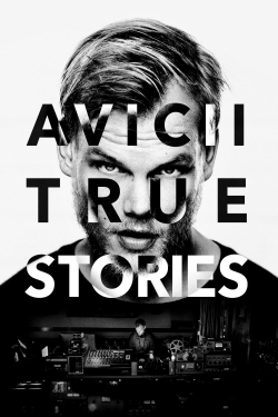 watch free Avicii: True Stories