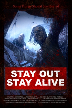 watch free Stay Out Stay Alive