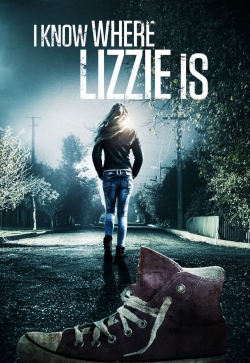 watch free I Know Where Lizzie Is