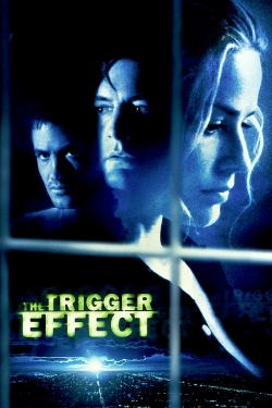 watch free The Trigger Effect